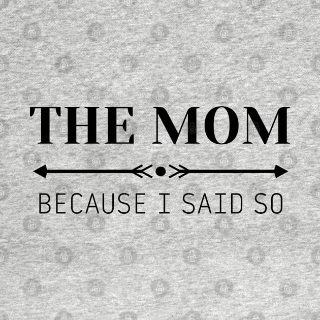 the mom, because i said so by Salizza